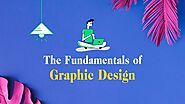 The Fundamentals of Graphic Design for Beginner - Learn Graphic Design - Learn and Improve Your Skills