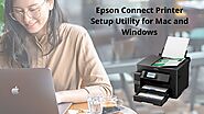 Epson Connect Printer Setup Utility Step by Step Process