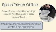 Epson Printer is Not Responding? Catchy Solutions | 2022 | Epson Printer Offline
