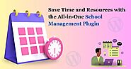 Save Time and Resources with the All-in-One School Management Plugin