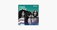 ‎R&B Now on Apple Music