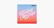 ‎Today’s Christian on Apple Music