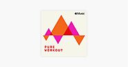 ‎Pure Workout on Apple Music