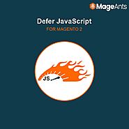 Magento 2 Defer JavaScript Extension | MageAnts
