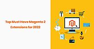 Best FREE/Paid Magento 2 Extensions in 2022