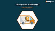 Auto Invoice Shipment For Magento 2