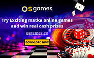   Try Exciting matka online games and win real cash prizes