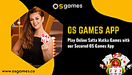 Play Online Satta Matka Games with our Secured OS Games App