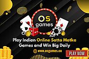 Play Indian Online Satta Matka Games and Win Big Daily | TechPlanet