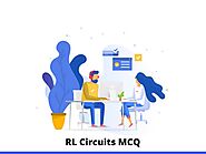 RL Circuits MCQ & Online Quiz 2022 - InterviewMocks
