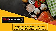 Explore The Thai Cuisines and Thai Food In Las Vegas | Thai Paradise Restaurant Las Vegas