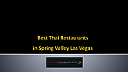 Best Thai Restaurants in Spring Valley Las Vegas