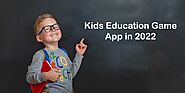 Latest Kids Education Game App for Ages 4 to 8 in 2022 | by Adrian Stevens | Jan, 2022 | Medium