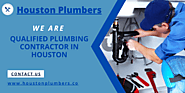 Qualified Plumbing Contractor In Houston