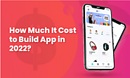 How Much Does It Cost To Make An App In 2022 - Code Brew Labs