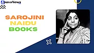 Sarojini Naidu Books - Here is the Complete List of Books