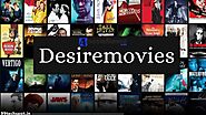 Desiremovies: A Place To Download Your Favourite Movie Free