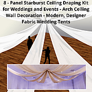 8 - Panel Starburst Ceiling Draping Kit for Weddings and Events - Arch Ceiling Wall Decoration