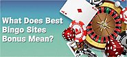 What Does Best Bingo Sites Bonus Mean?