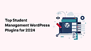 Top Student Management WordPress Plugins for 2024