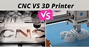 CNC VS 3D Printer: Best Guide You Need to Know - Techi Tour