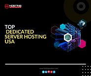 Top Dedicated Server Hosting USA