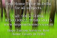 Home Tutor in Munirka, Home Tutor in Vasant Vihar