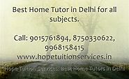 Home Tutor in R K Puram, Home Tuition in R K Puram for Chemistry, Physics, Math, Biology, French etc.