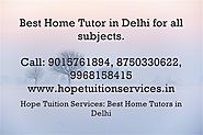 Home Tutor in Malviya Nagar, IB Home Tutor in Malviya Nagar