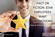 (ExitPro eBook) Fact or Fiction: Star Employees Want Promotions