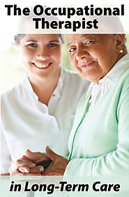The Occupational Therapist in Long-Term Care