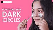 How To Remove Dark Circles | Home Remedies To Get Rid Of Dark Circles | Be Beautiful