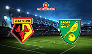 Soi kèo nhà cái trận Watford vs Norwich City, 03h00 – 22/01/2022