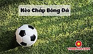 Kèo chấp bóng đá là gì? Hướng dẫn cách đọc kèo cược chấp chính xác