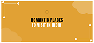 Infographic - Romantic places to visit in India | Orbis Travels LLP