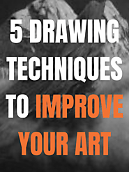 5 Drawing Techniques to Improve Your Art - Pencil Perceptions