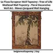 Le Ficus European Wall Tapestry - Tree of Life Medieval French Wall Tapestry - Floral Woven Jacquard Wall Hanging