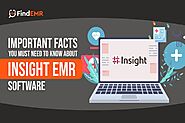 Important Facts You Must Need To Know About Insight EMR Software