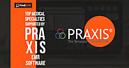 Top Medical Specialties Supported by Praxis EMR Software - TrendyNews4U