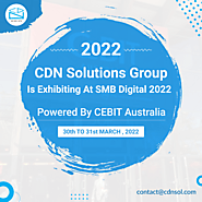CDN Solutions Group Is Exhibiting At SMB Digital Powered By CEBIT Australia 2022