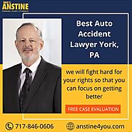 Best Auto Accident Lawyer York, PA | Dale E. Anstine