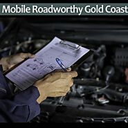 Benefits Of Choosing Us For Roadworthy Certificate Gold Coast