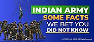 Indian Army: Some Facts We Bet You Did Not Know