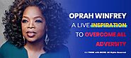 Oprah Winfrey A Live Inspiration To Overcome All Adversity