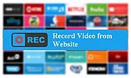How to Record Video from Website in High Quality?