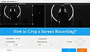 How to Crop a Screen Recording on Windows 10/11?