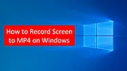 How to Record MP4 on Windows?