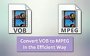 How to Convert VOB Files to MPEG Efficiently?