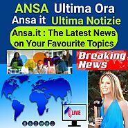 ANSA Italia Ultima Ora Ultime Notizie The #1 Latest News All In One Place On Your Favorite Topics Ansa It - GoogleTok