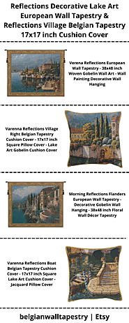 Reflections Decorative Lake Art European Wall Tapestry and Reflections Village Belgian Tapestry Cushion Cover